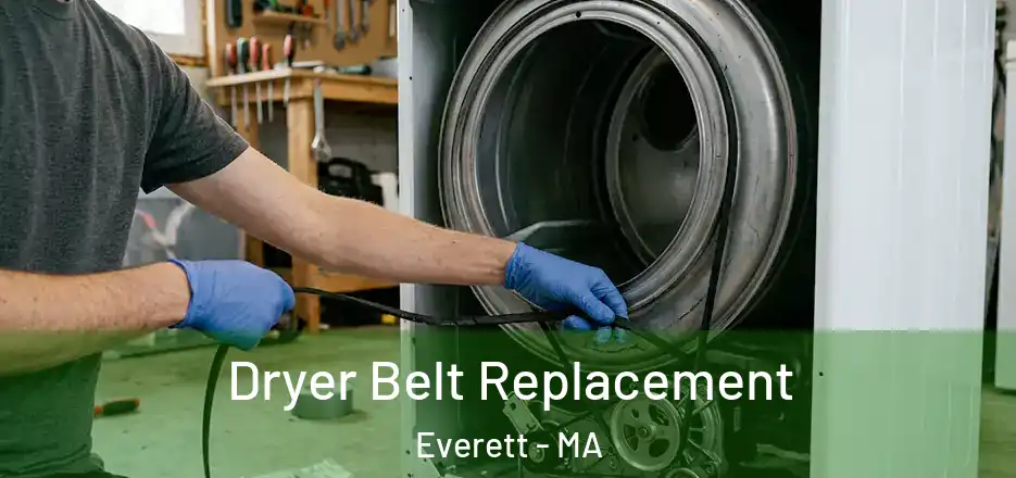 Dryer Belt Replacement Everett - MA