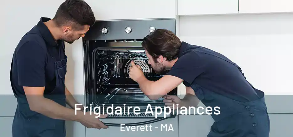 Frigidaire Appliances Everett - MA