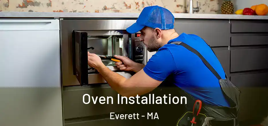  Oven Installation Everett - MA