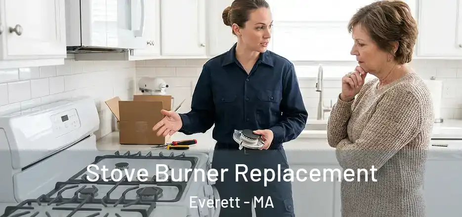 Stove Burner Replacement Everett - MA