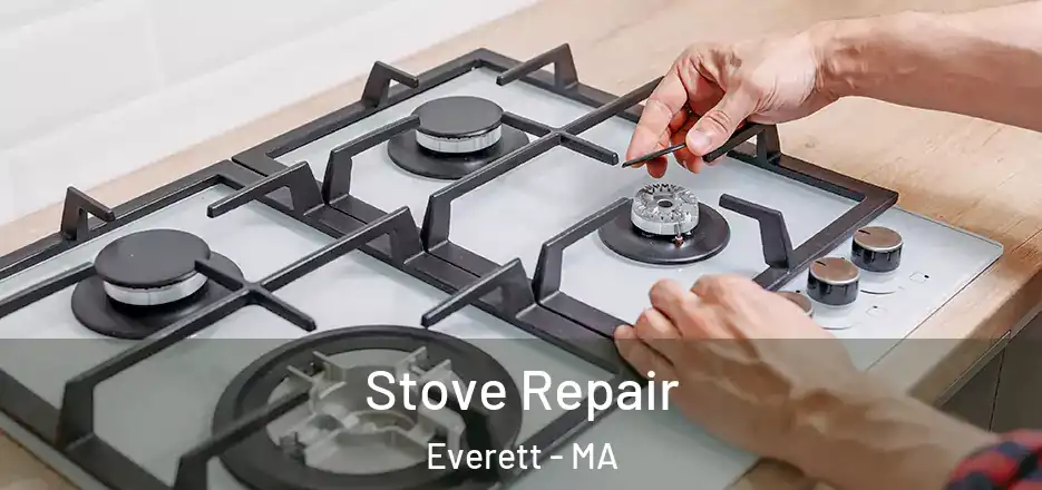  Stove Repair Everett - MA
